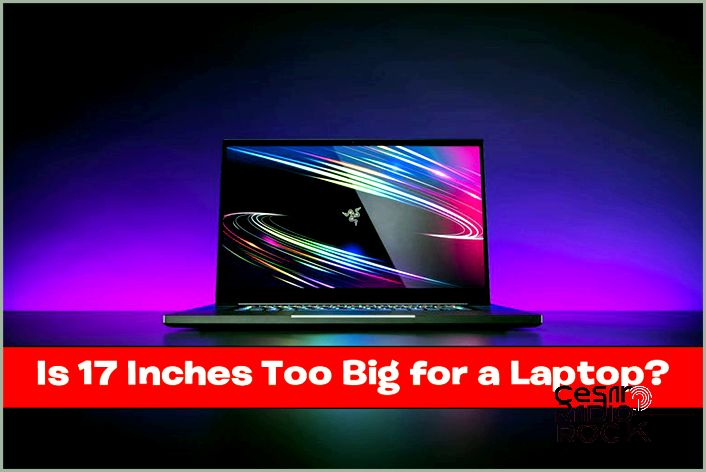 Which Laptop Size is Perfect for You: 15 inches or 17 inches?